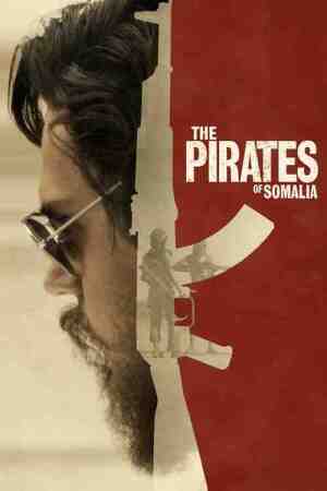 The Pirates of Somalia The Pirates of Somalia